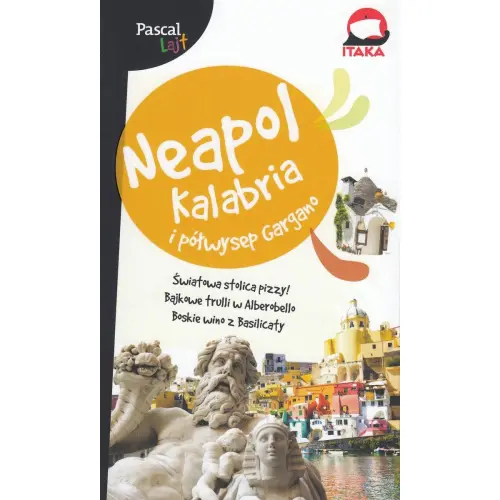 Neapol, Kalabria i Półwysep Gargano